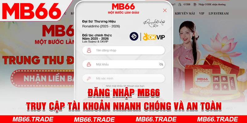 Đăng Nhập MB66 – Truy Cập Tài Khoản Nhanh Chóng Và An Toàn